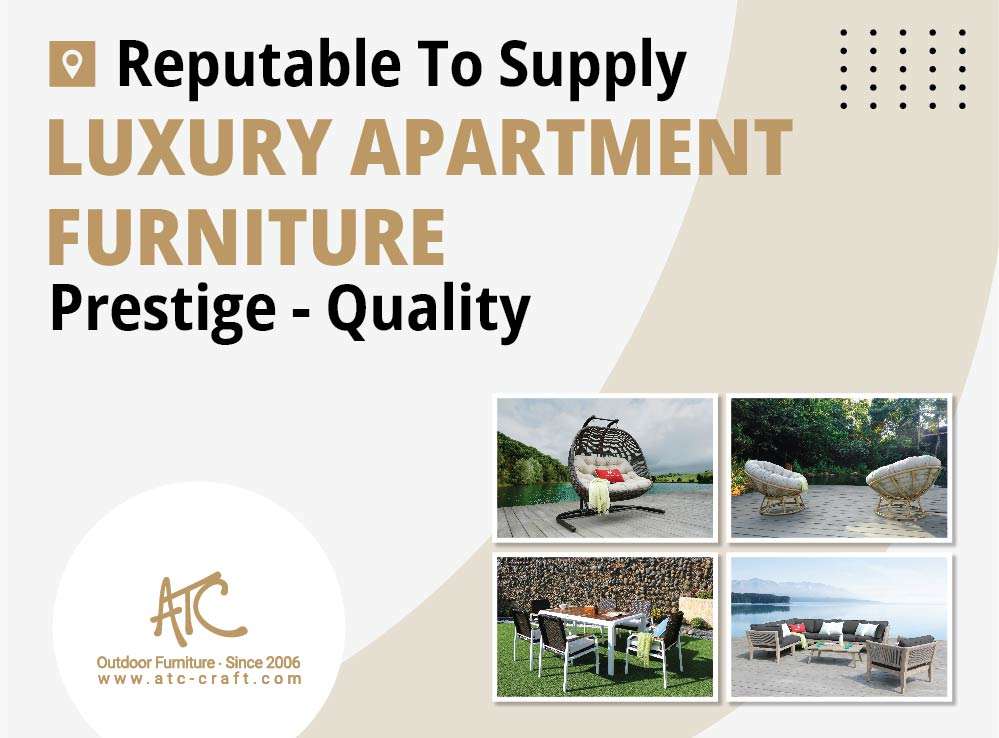 Looking for Prestigious – Quality Luxury Apartment Furniture Suppliers?